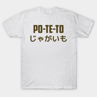 Potato or poteto ? (PO-TE-TO) T-Shirt